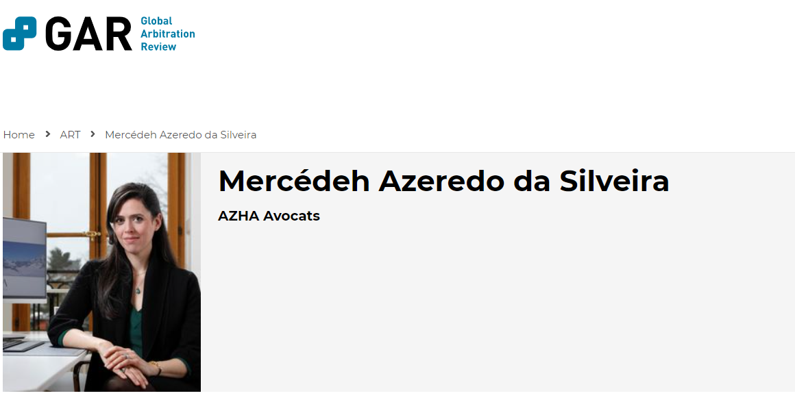 Mercédeh Azeredo Da Silveira Is Profiled By The GAR Arbitrator Research ...